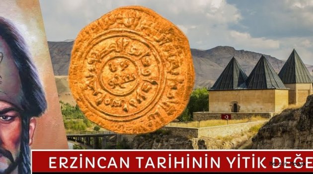 MENGÜCİK HÜKÜMDARI BEHRAM ŞAH DÖNEMİNDE ERZİNCAN’DA BASILAN  TARİHİ PARALARIN ÜZERİNDE ERZİNCAN YAZIYOR