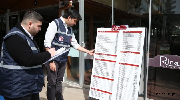 MERSİN'DE MARKET, KAFE VE RESTORANLARDA FİYAT, ETİKET VE MENÜ DENETİMİ